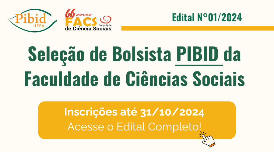 Seleção de Bolsistas PIBID da Faculdade de Ciências Sociais 